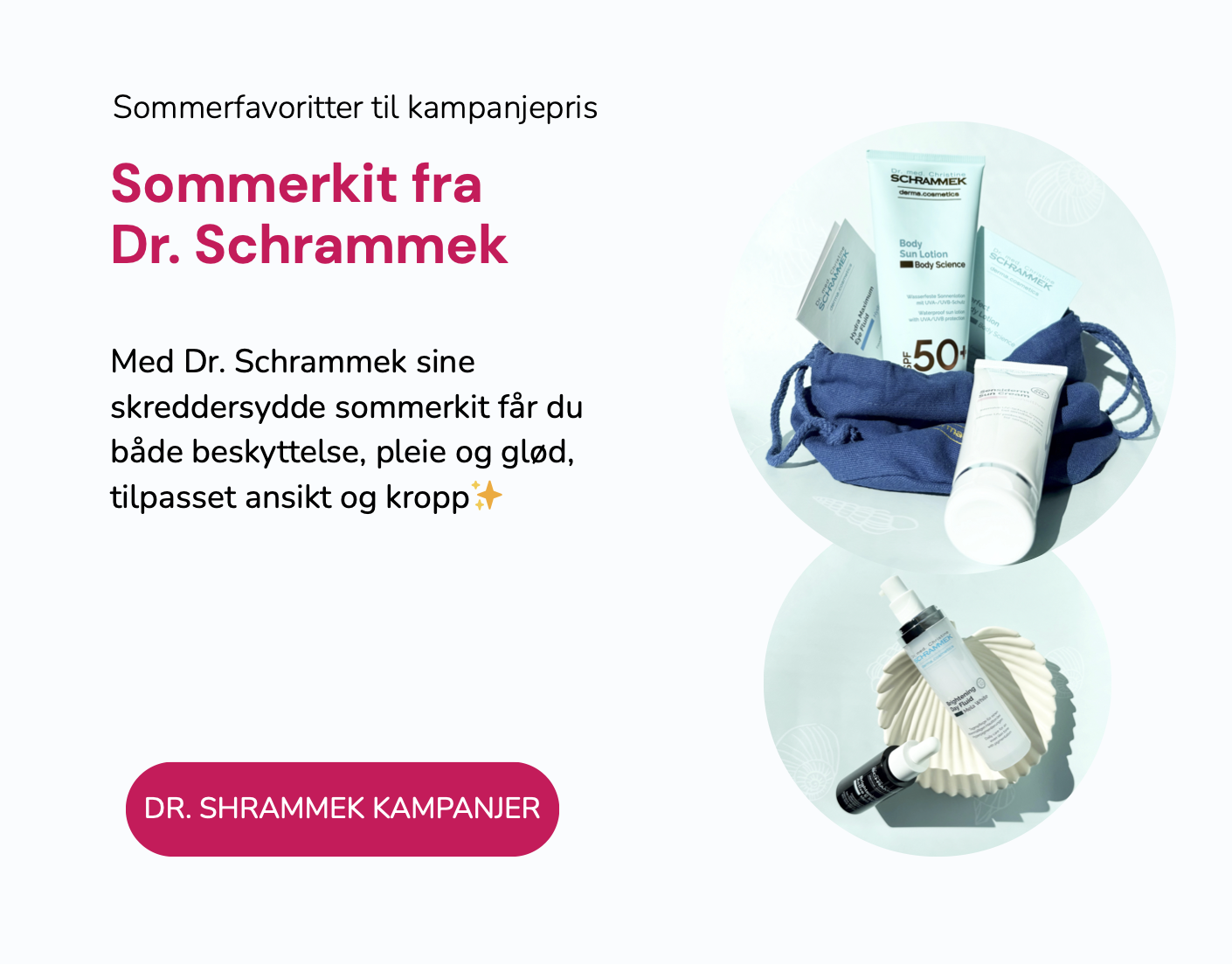 Kampanjer fra Dr. Schrammek