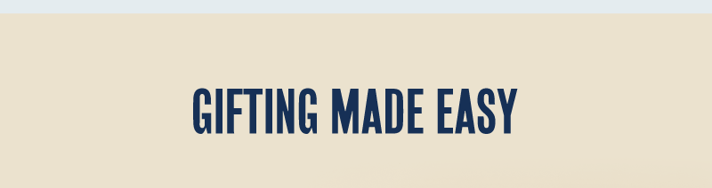 Gifting Made Easy