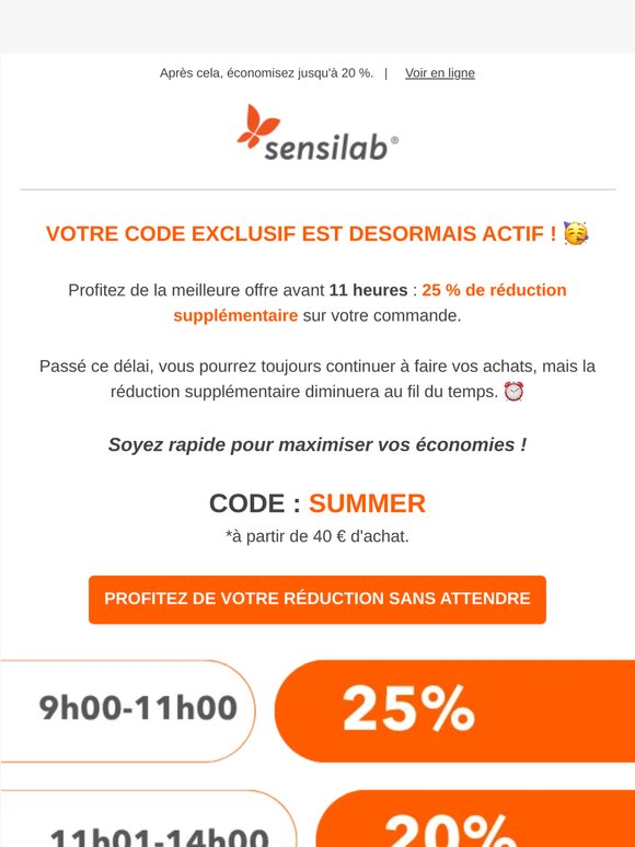 25 % de réduction supplémentaire pendant 2 heures seulement ⌛