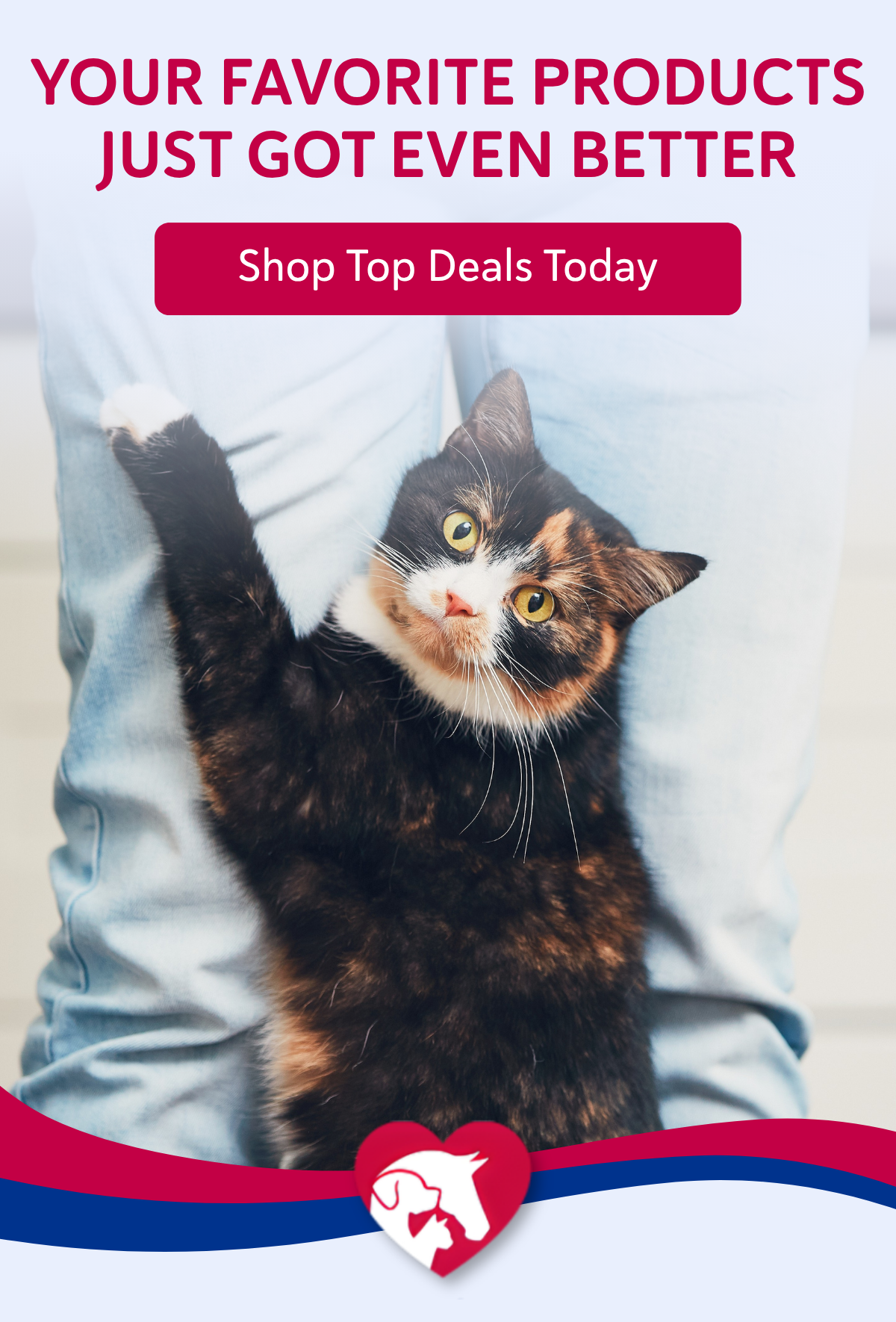 Your favorite products just got even better, shop top deals today