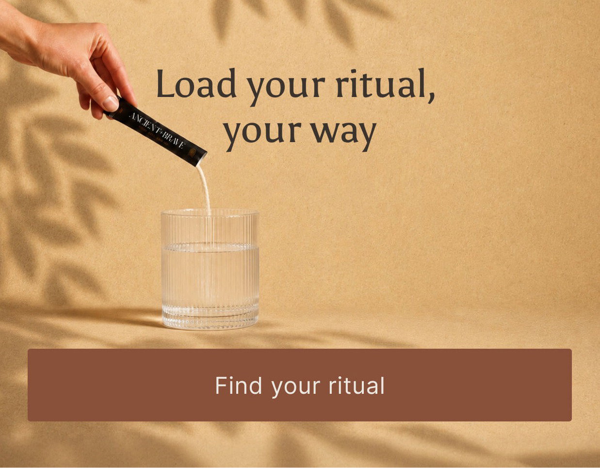 Load your ritual your way. Shop Loaded Rituals.
