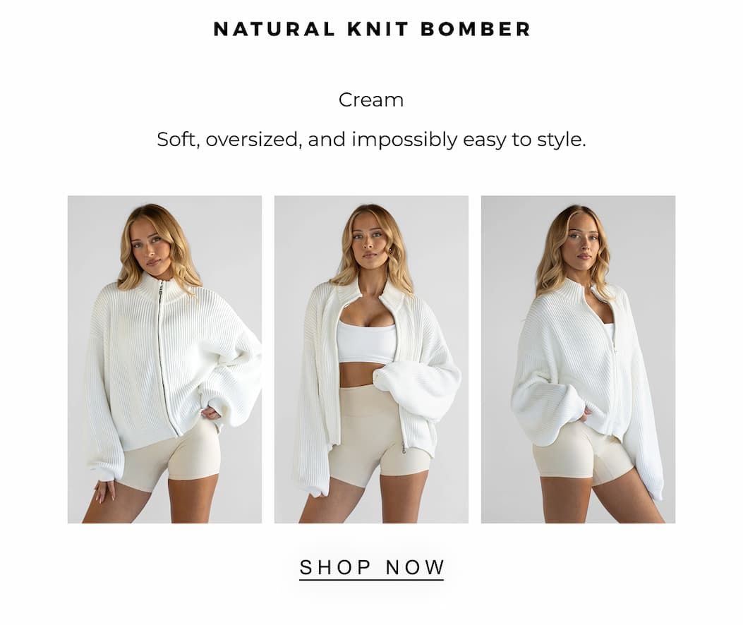 NATURAL KNIT BOMBER | SHOP NOW 