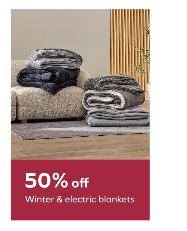 50% off Winter & electric blankets