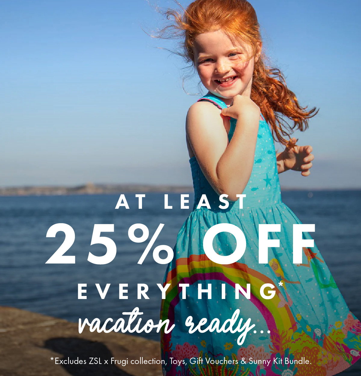AT LEAST 25% OFF EVERYTHING!