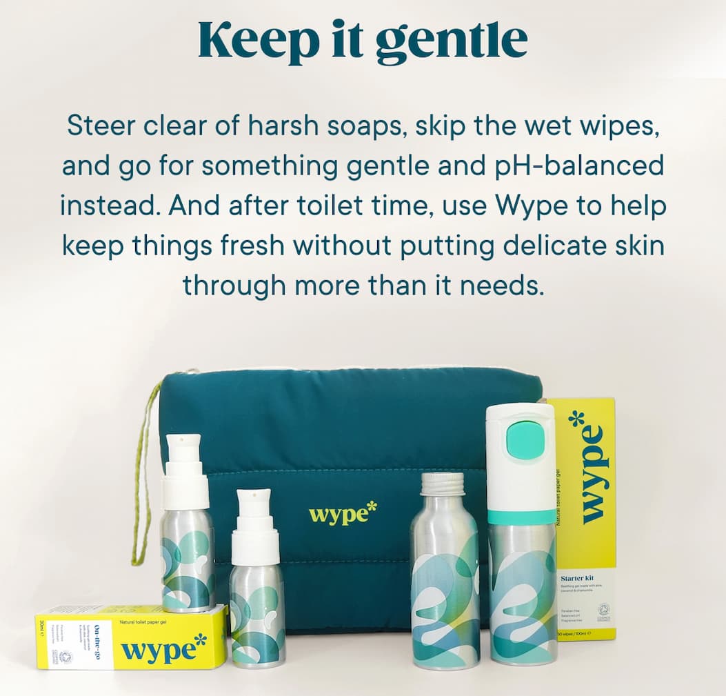 Keep it gentle