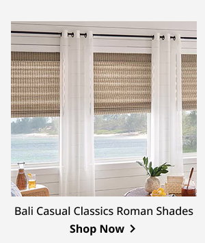 Bali Casual Classics Roman Shades | Shop Now >