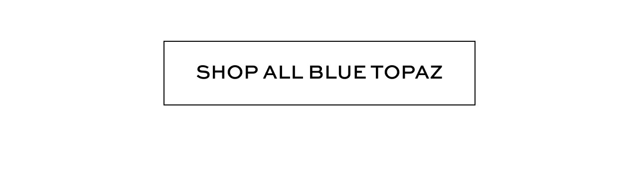 Shop All Blue Topaz