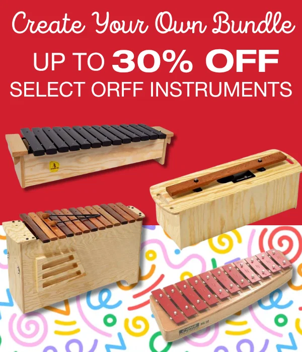 Create Your Own Bundle Up to 30% off select Orff instruments