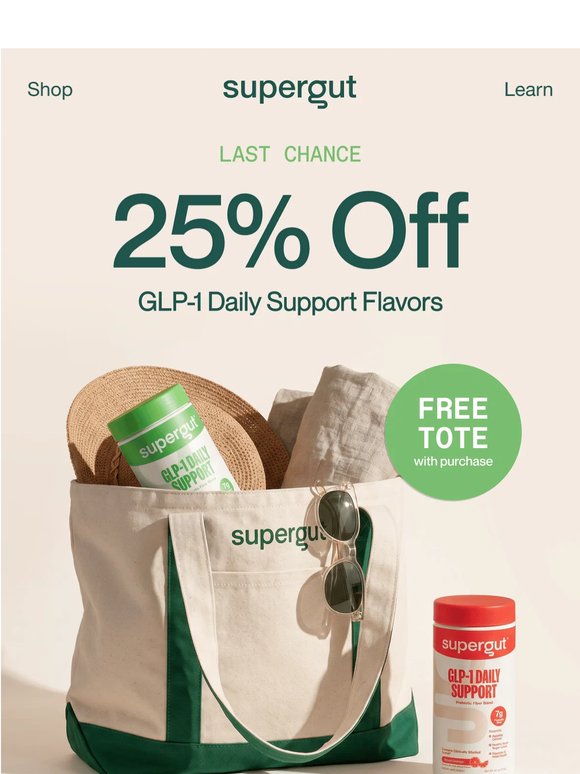 LAST CALL: 25% off and a free tote bag