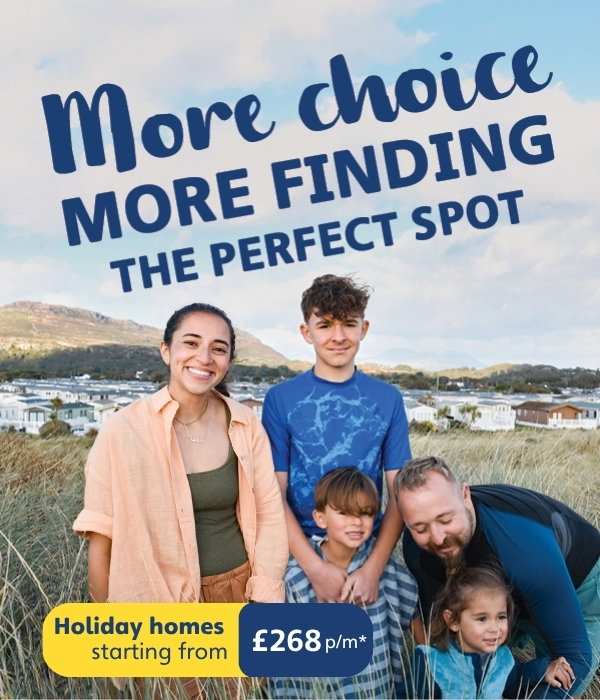 More choice, more perfect spots - holiday homes from £268 p/m*