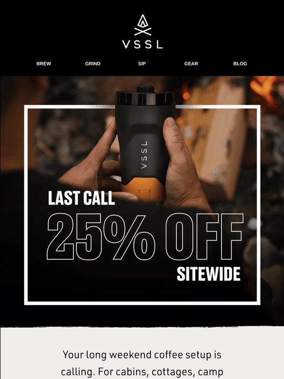 Last Call: 25% Off Sitewide