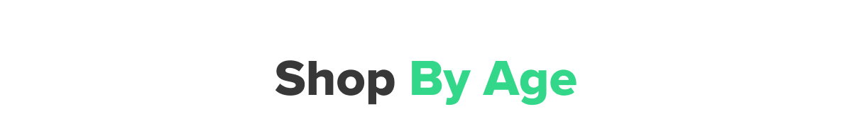 Shop By Age