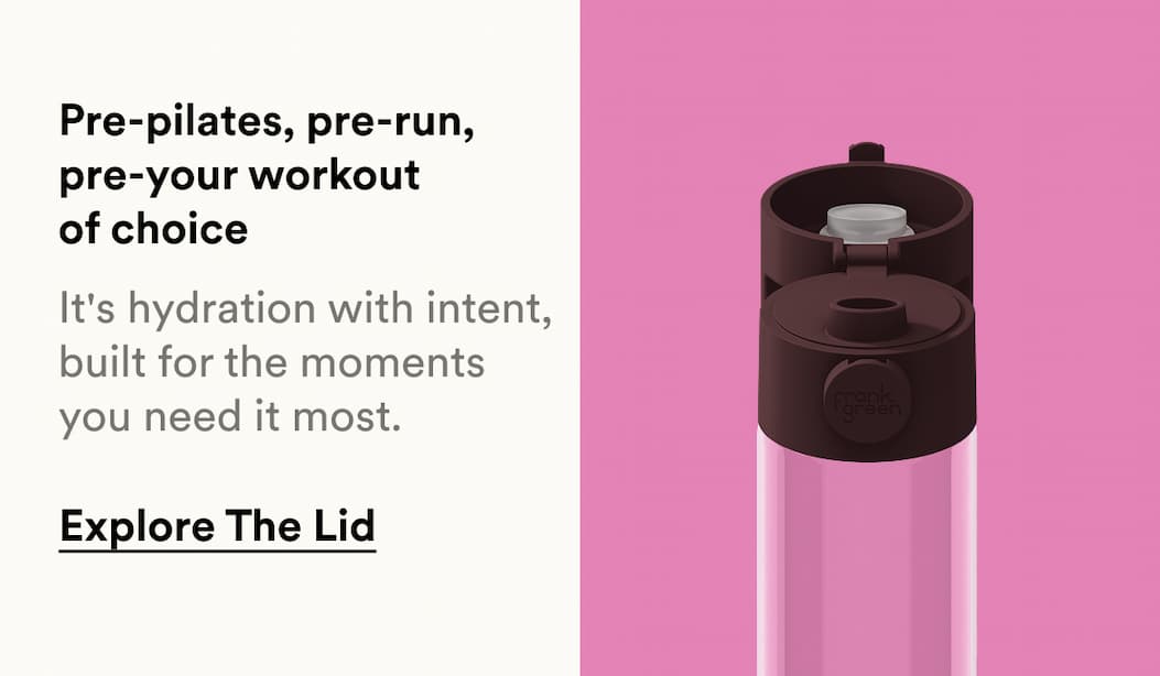 Pre-pilates, pre-run, pre-your workout of choice