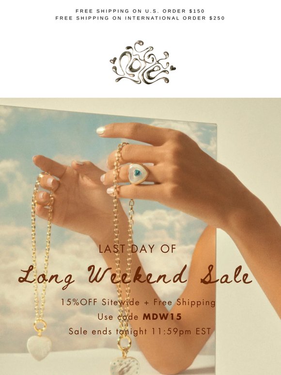 15%OFF Sitewide 🤝 Long Weekend