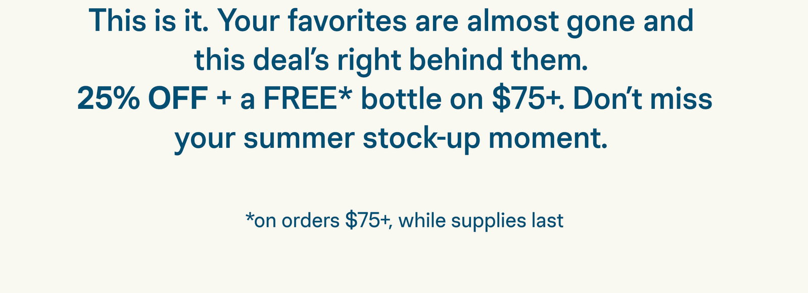 Final Hours for 25% Off