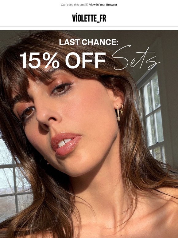 LAST CHANCE: SAVE ON SETS
