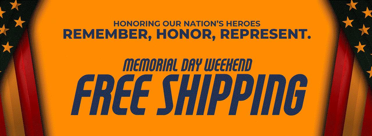Memorial Day Weekend | FREE SHIPPING