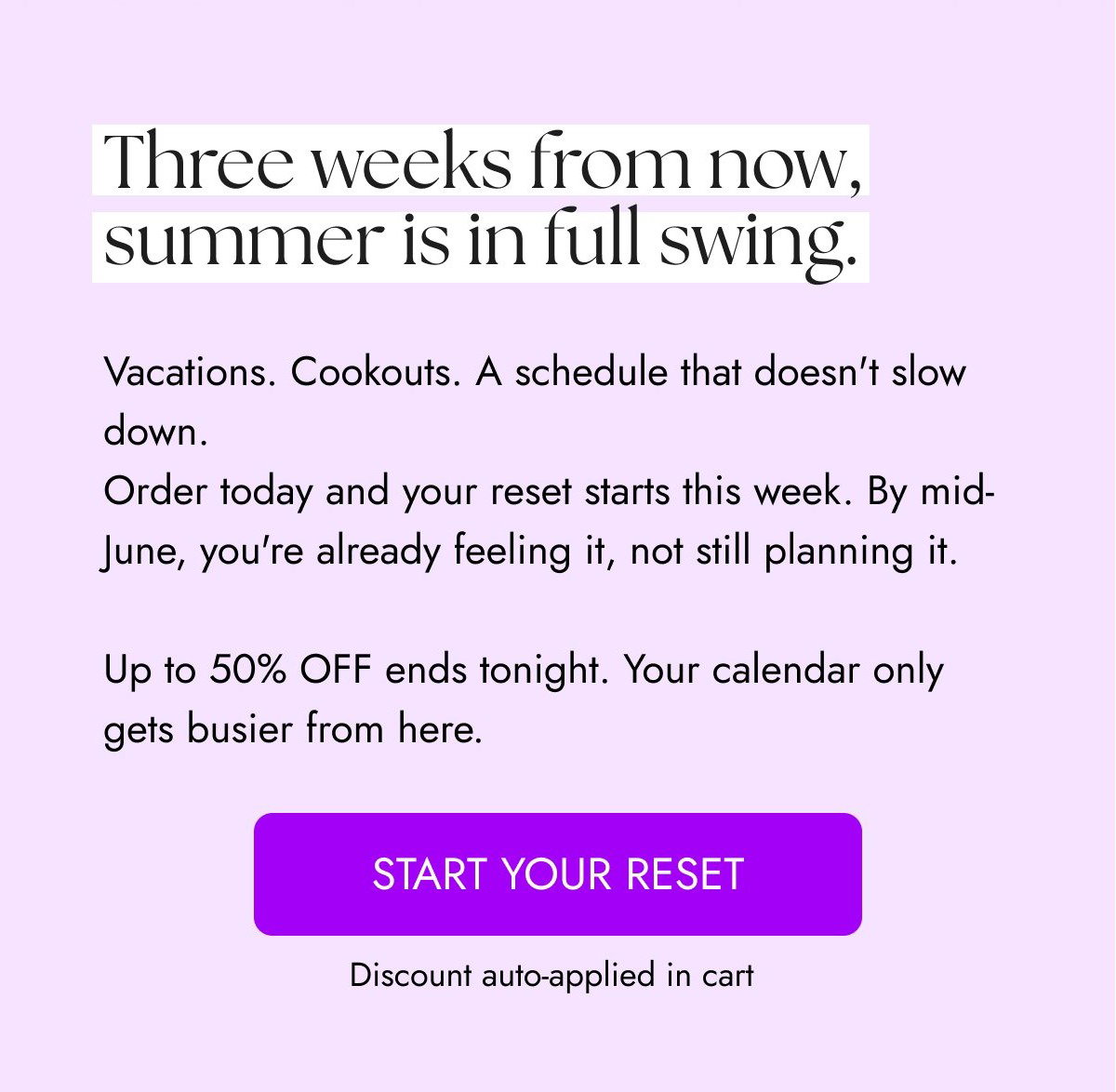 Text promoting summer activities and a reset offer with a call to action.