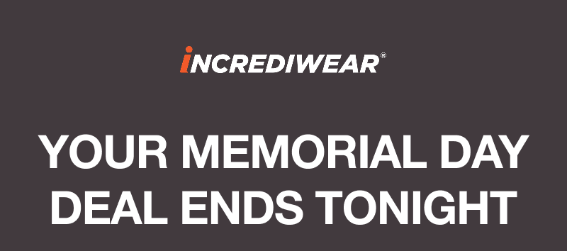 YOUR MEMORIAL DAY DEAL ENDS TONIGHT.
