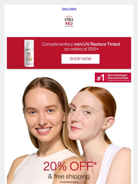 Final days for 20% off*, free shipping, and a mini SPF.