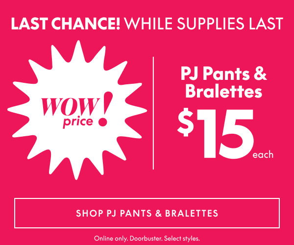 PJ Pants and Bralettes $15