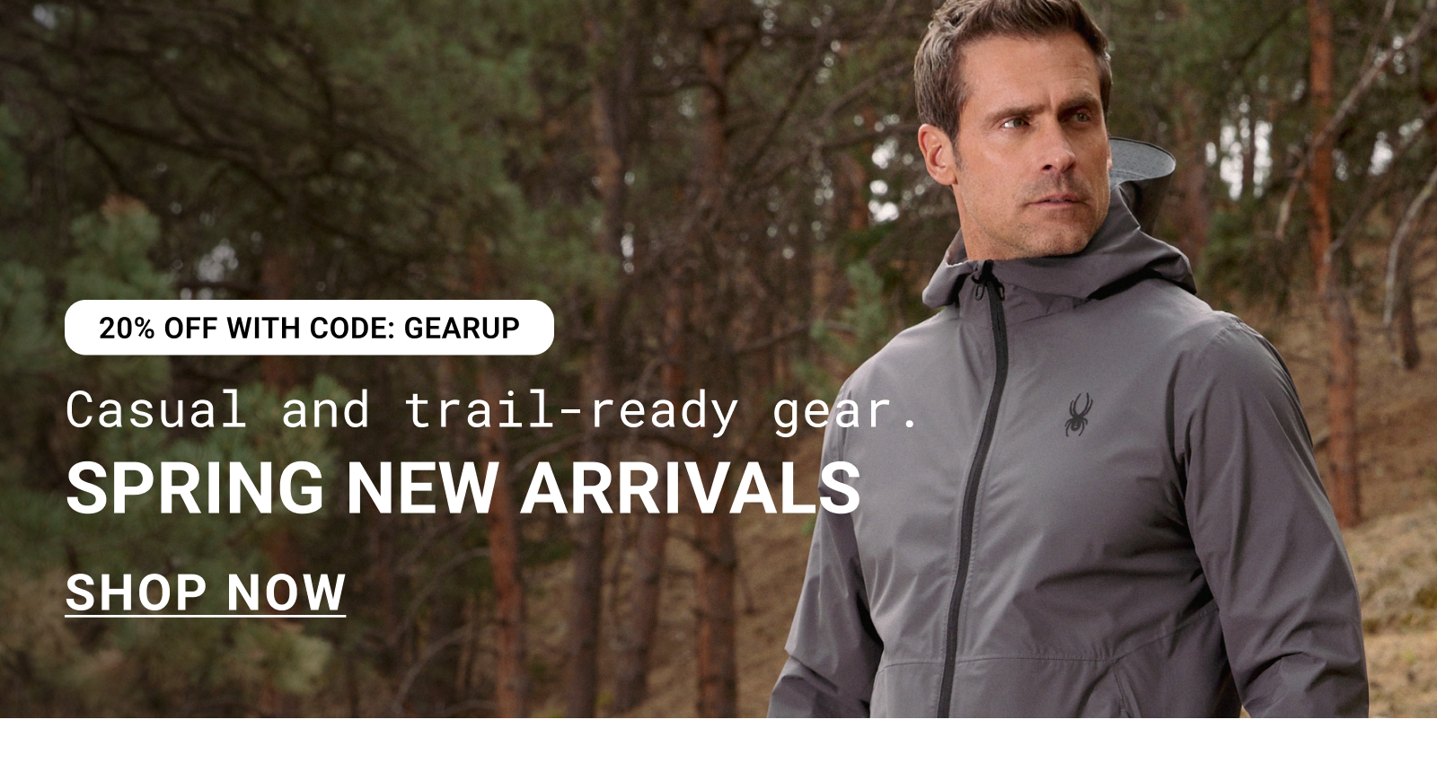 Technical to casual wear. Spring New Arrivals