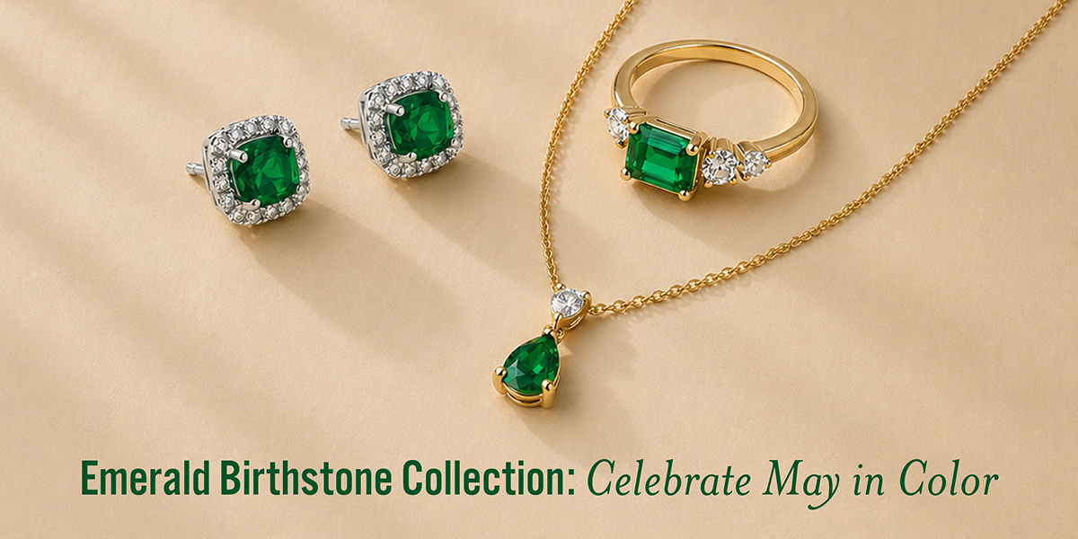 Emerald Birthstone Collection: Celebrate May in Color