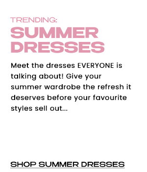 Trending: Summer Dresses