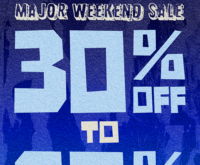 Hours Left! Major Weekend Sale. 30 Percent to 60 Percent Off Almost Everything. Exclusions Apply. Shop Now
