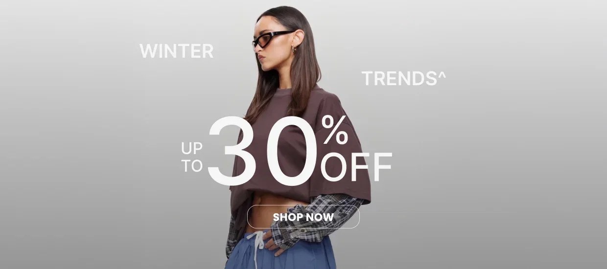 up to 30% OFF Winter Trends