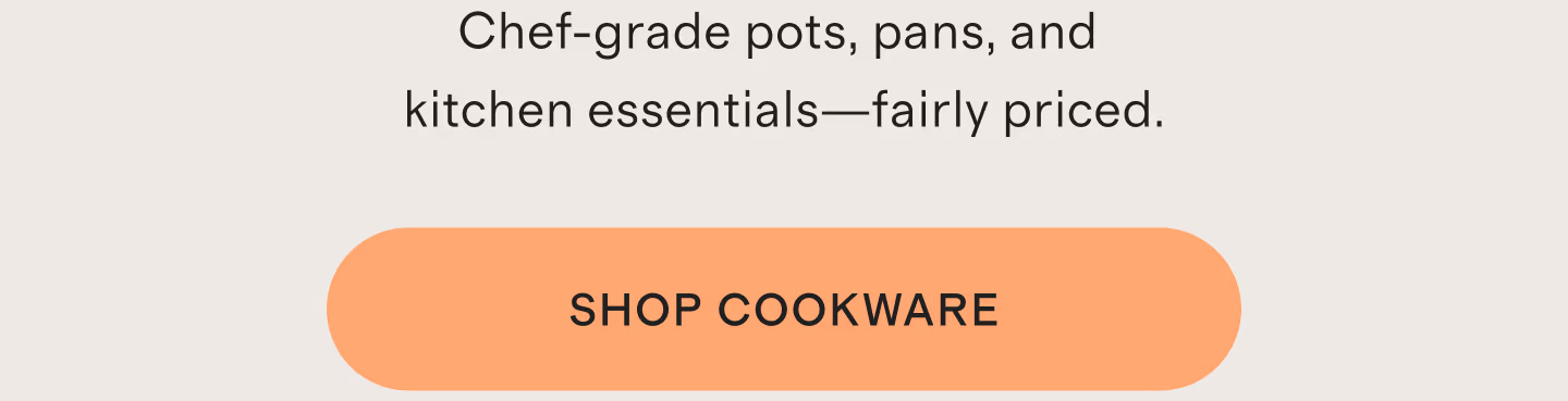 Chef-grade pots, pans, and kitchen essentials—fairly priced.