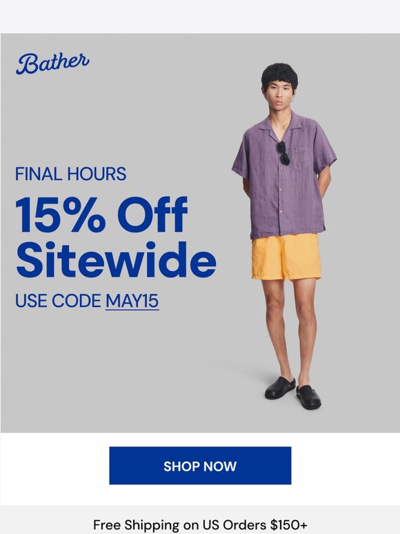 FINAL HOURS: 15% Off Sitewide