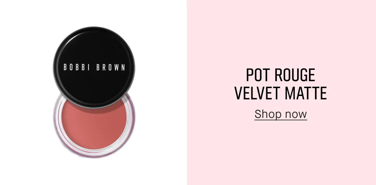 POT ROUGE
| VELVET MATTE | Shop now