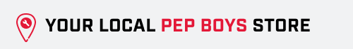 YOUR LOCAL PEP BOYS STORE