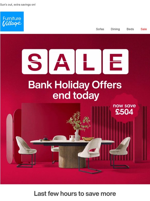 Bank Holiday Offers end TODAY ⏰