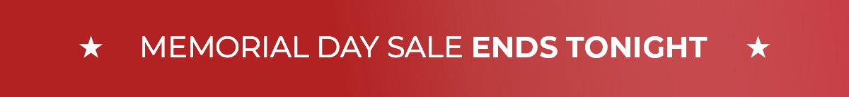 Memorial Day Sale Ends TONIGHT