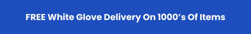 FREE White Glove Delivery On 1000’s Of Items