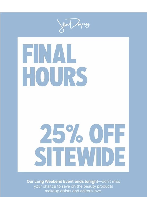 25% off ends tonight