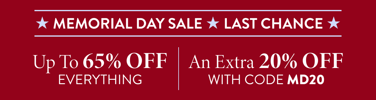 UP TO 65% OFF EVERYTHING + AN EXTRA 20% OFF WITH CODE: MD20