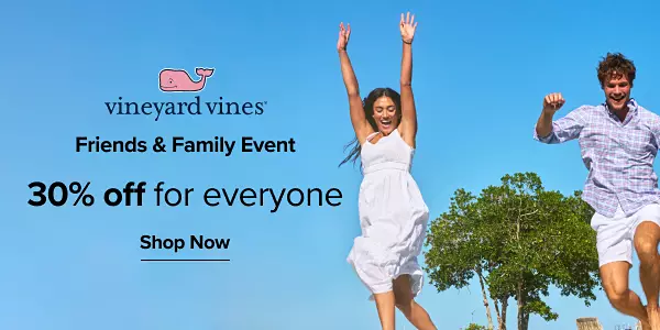 Vineyard Vines. Friends and family event. 30% off for everyone. Shop now. People wearing Vineyard Vines clothing.