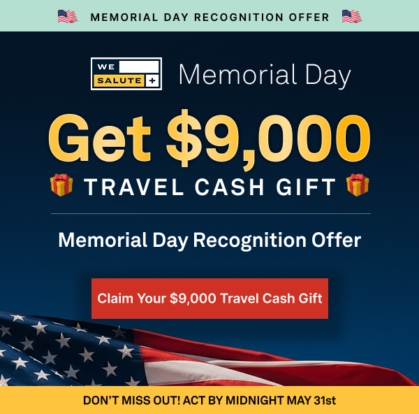 Claim your $9,000 Travel Cash Gift