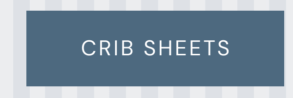 CRIB SHEETS
