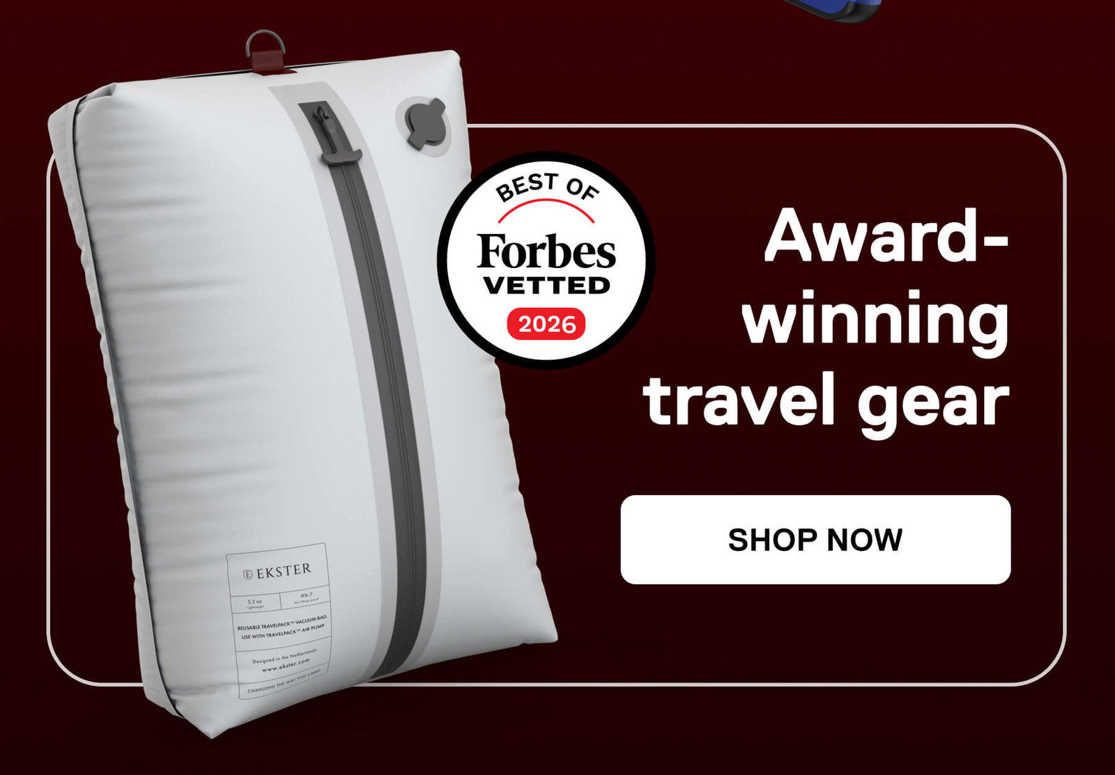 Award-winning travel gear SHOP NOW