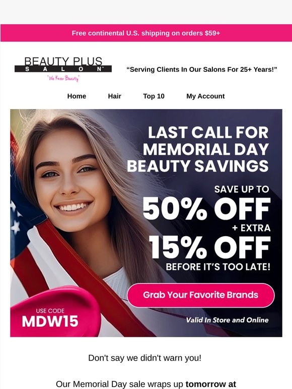 Final Call for Our Memorial Day Beauty Savings!