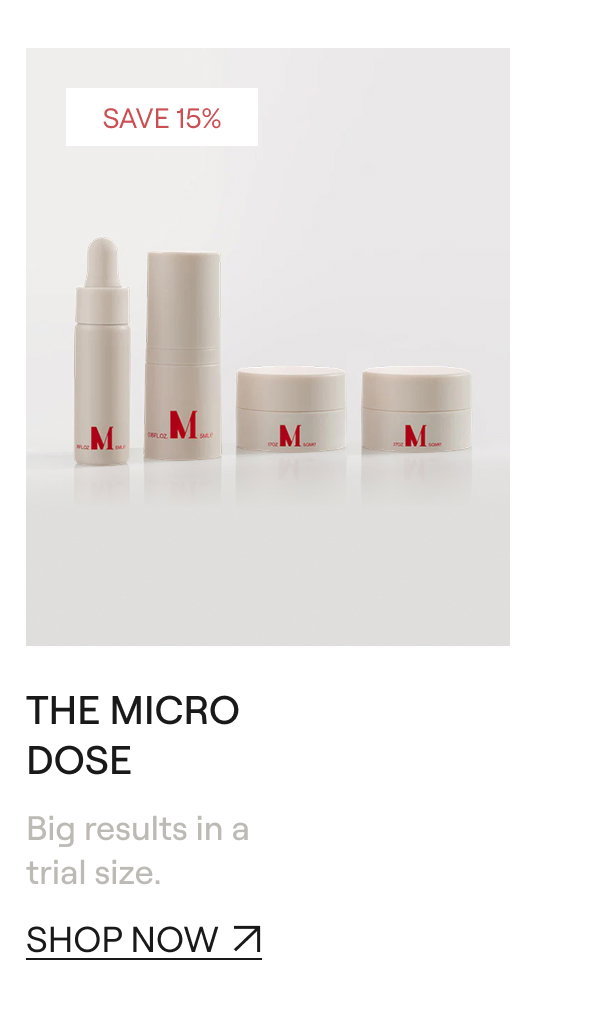 THE MICRO DOSE [[SHOP NOW ↗]]