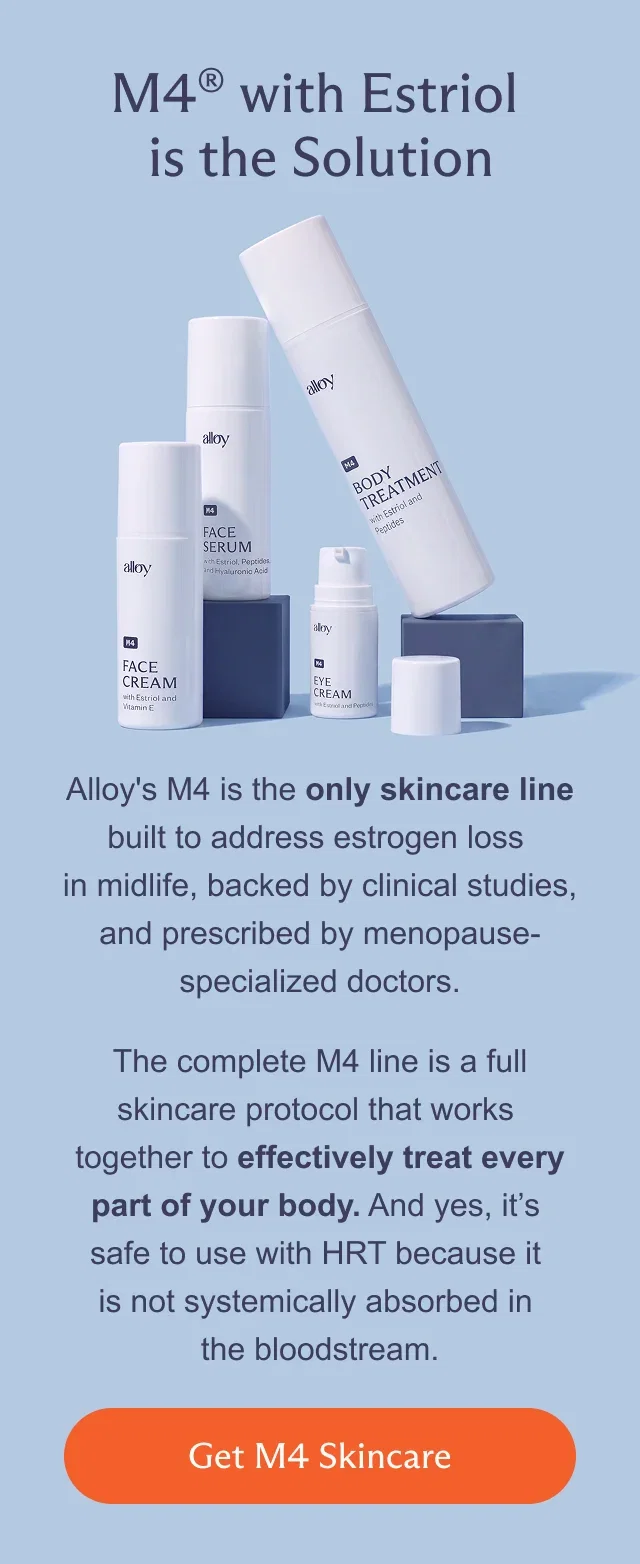 M4 with Estriol is the Solution
