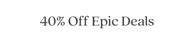 40% off epic deals