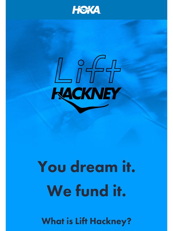 Lift Hackney: You dream It. We fund It.