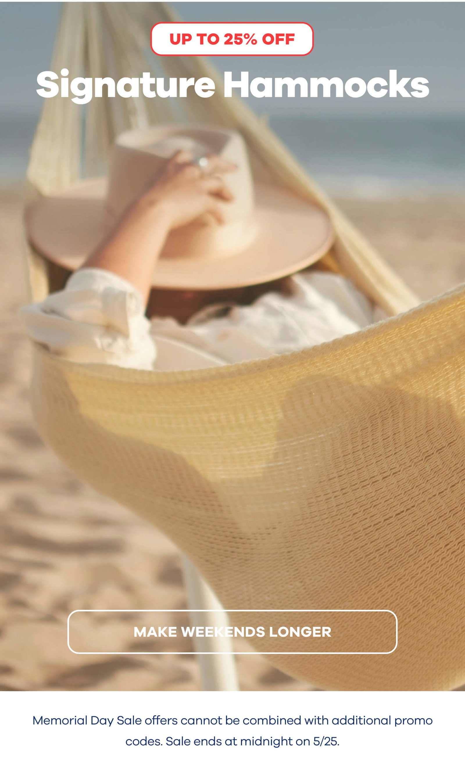 Up to 25% OFF Signature Hammocks MAKE WEEKENDS LONGER