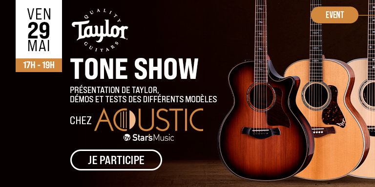 TAYLOR Tone Show Acoustic Paris : Évènement